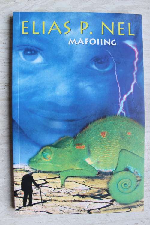 MAFOIING EN ANNERLIKEGELOFIETJIES deur Elias P. Nel