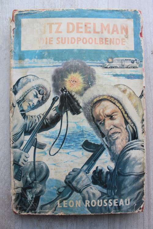 Fritz Deelman en die Suidpoolbende - Leon Rousseau