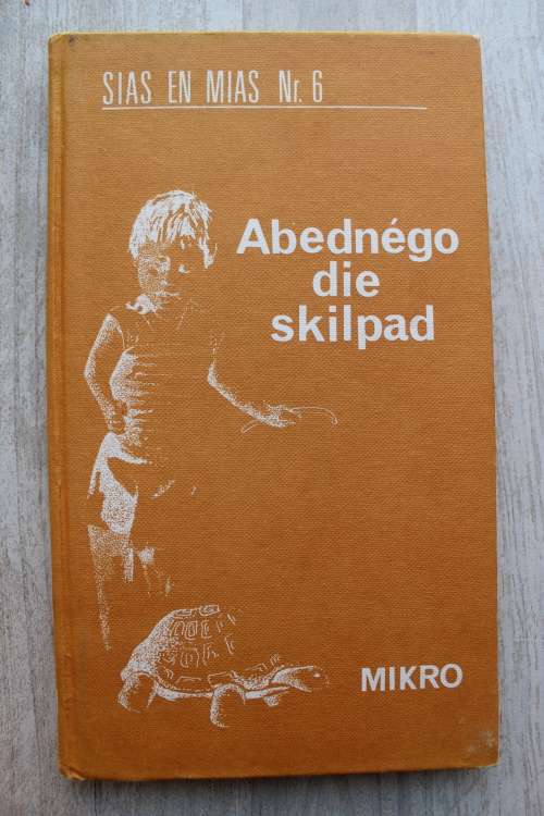 Sias en Mias: Abednégo die Skilpad Nr 6 deur Mikro