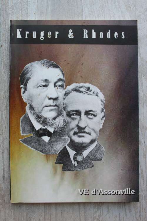 Kruger en Rhodes van Jameson tot Milner (1895-1899) - d`Assonville
