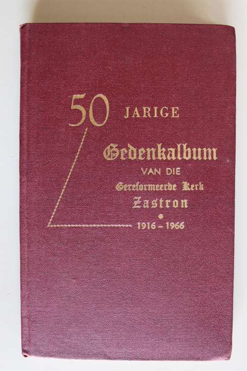 Gedenkalbum Gereformeerde Kerk Zastron 1916 - 1966