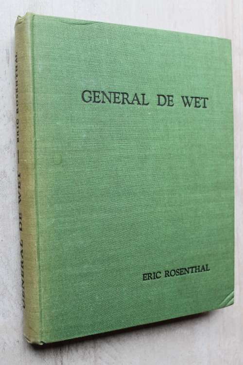 General De Wet - A Biography - Eric Rosenthal