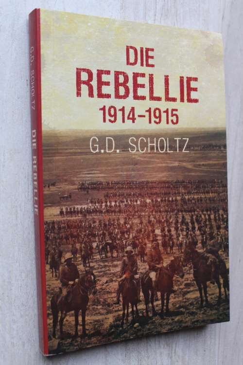 Die Rebellie - 1914-1915       - Scholtz