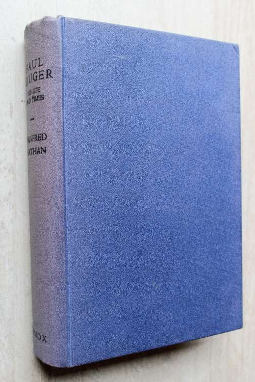 Paul Kruger his life and times -     Manfred Nathan