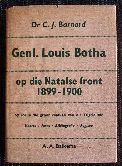 Generaal Louis Botha op die Natalse Front 1899 - 1900    - Barnard