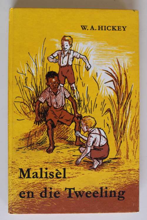 Malisel en die Tweeling  - Hickey