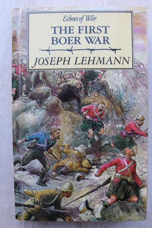 The First Boer War - Joseph Lehmann