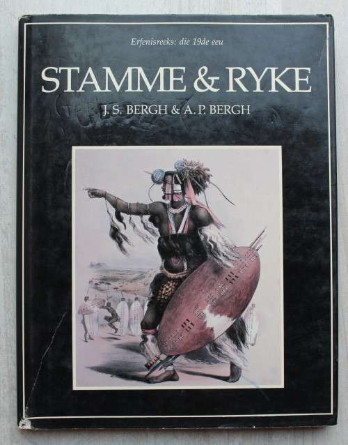 STAMME & RYKE - JS Bergh & AP Bergh (Erfenisreeks: die 19de eeu)