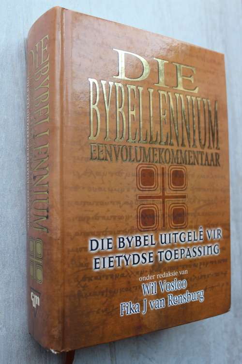 DIE BYBELLENNIUM - Eenvolumekommentaar - Bybel uitgele vir eietydse toepassing