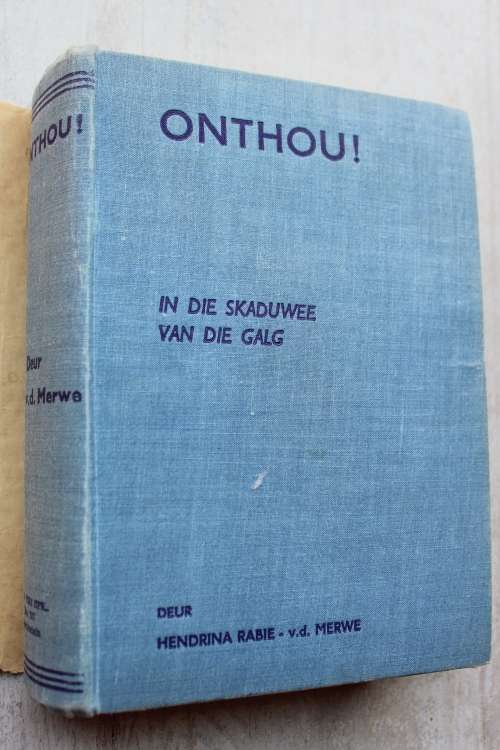 Onthou - In die Skaduwee van die Galg -  Hendrina Rabie van der Merwe