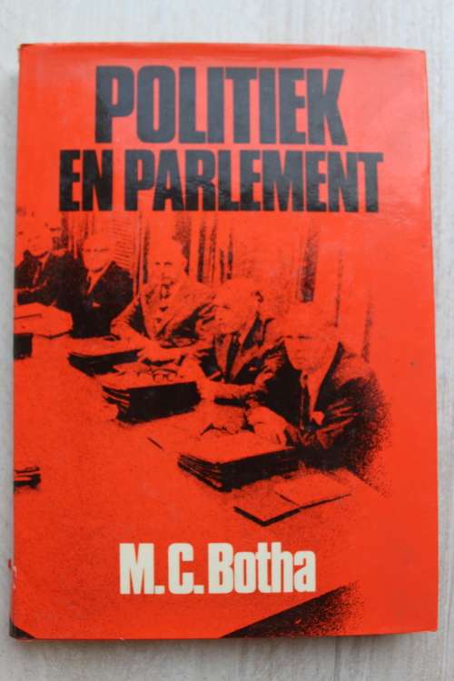 GETEKEN: Politiek en Parlement - M.C. Botha