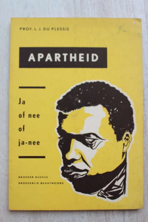 Apartheid ja of nee of ja-nee     - Du Plessis