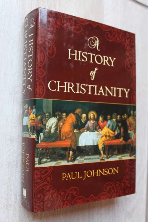 History of Christianity  - Paul Johnson