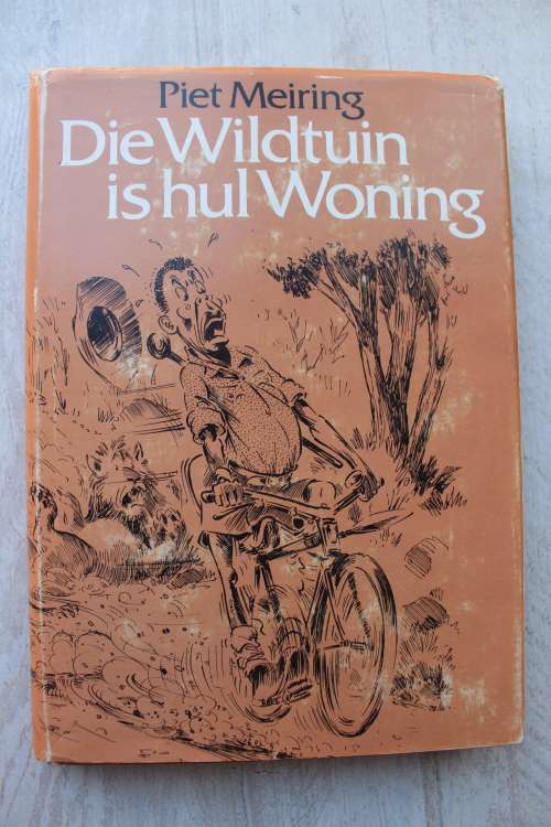 Die Wildtuin is hul Woning- Piet Meiring-Illustrasies- TO Honiball, Chris Ebersohn