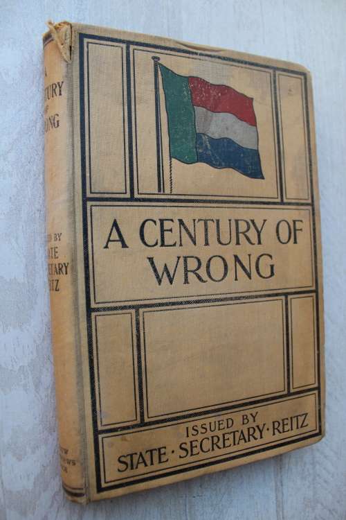 State Secretary FW Reitz   -   A Century of Wrong