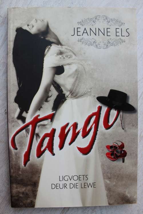 GETEKEN: Tango, ligvoets deur die lewe - Jeanne Els