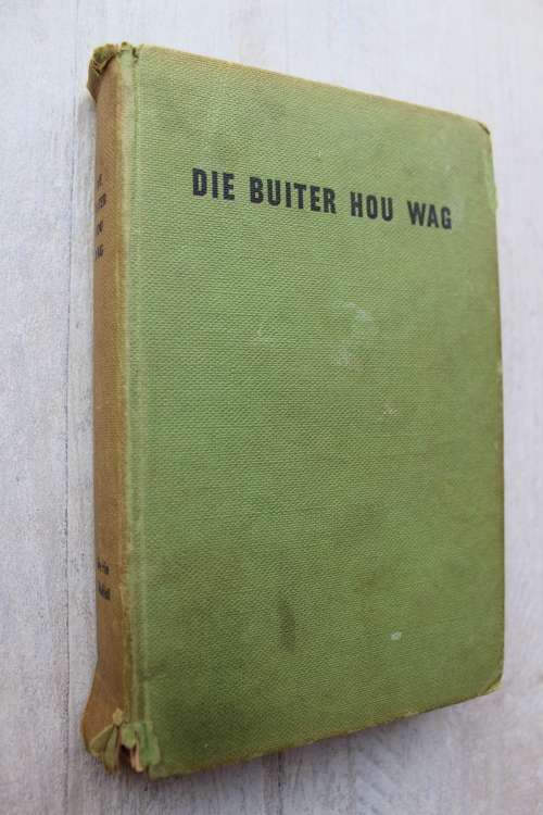 Die Buiter hou wag - Gerrie Radlof  - eerste uitgawe 1960