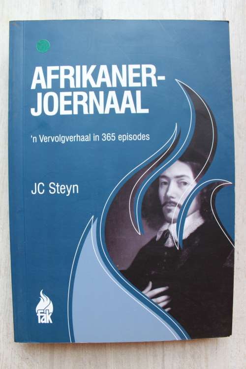 Afrikanerjoernaal  - Vervolgverhaal van 365 episodes  - JC Steyn