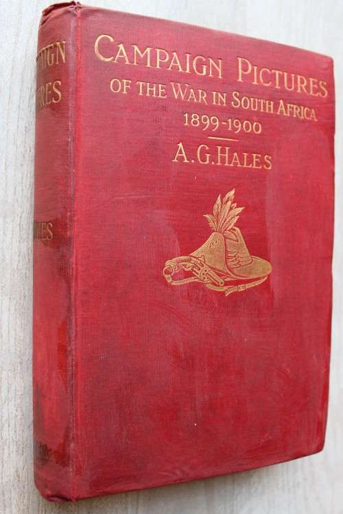 Hales - Campaign Pictures of the War in South Africa 1899 - 1900. Letters from the Front. (1900)