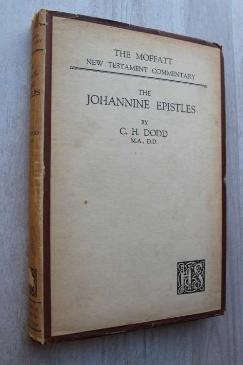 Moffatt New Testament Commentary - The Johannine Epistles  - Dodd