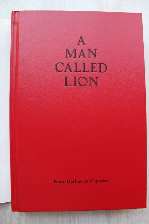 A Man called Lion - Life and Times of John Howard  - Capstick