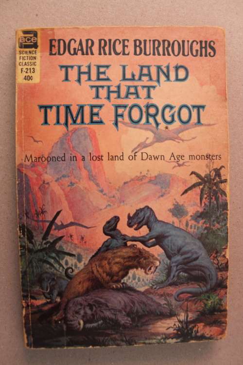 The land that time forgot -   Edgar Rice Burroughs