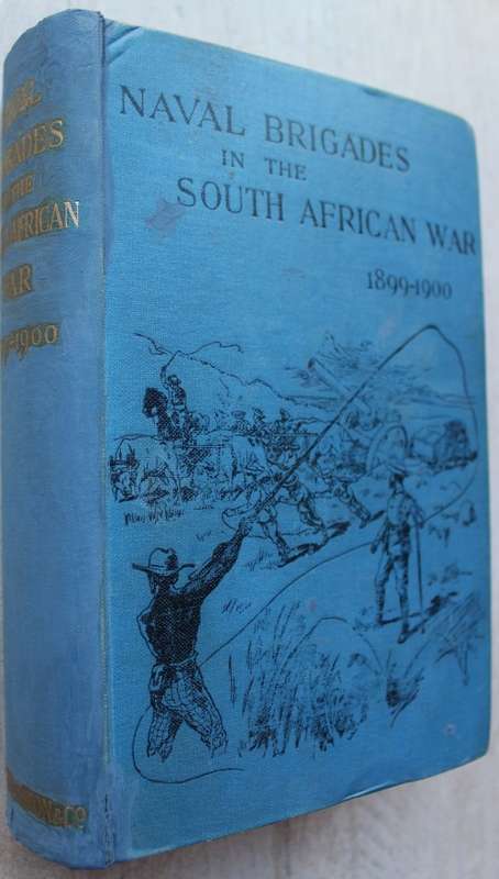 Naval Brigades in the South African War 1899-1900 - SIGNED & INSCRIBED -  Surgeon T. T. Jeans