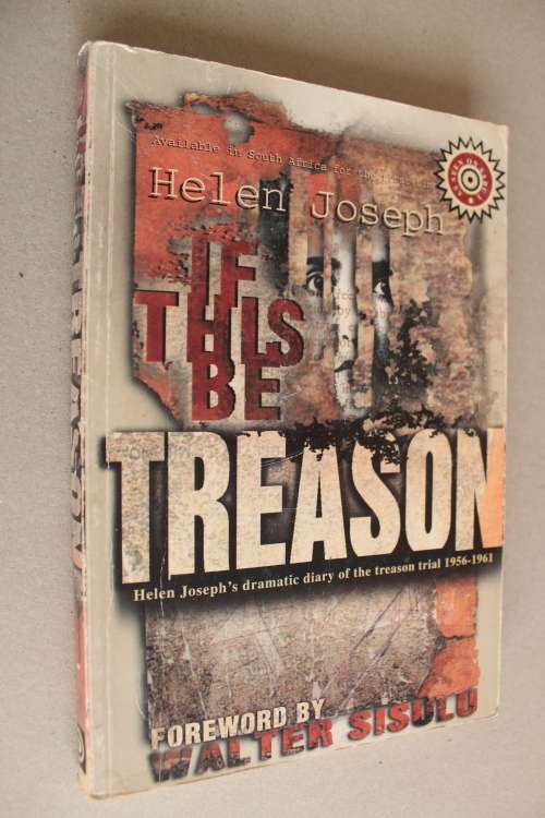 If this be Treason -   Helen Joseph
