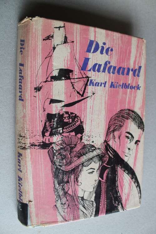 Die Lafaard - Karl Kielblock