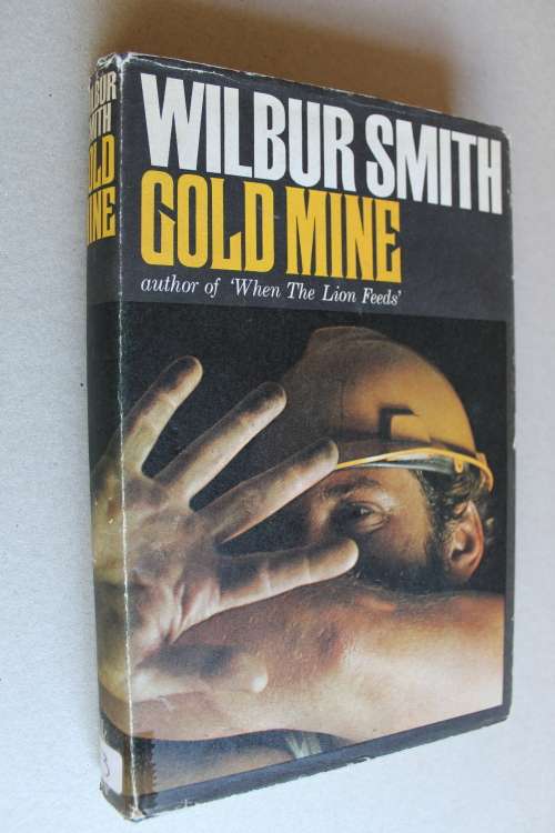 Gold Mine - Wilbur Smith - 1st edition 1970