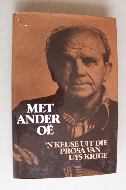 Met ander oe - Keuse uit die prosa van Uys Krige