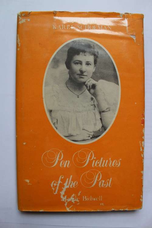 Pen Pictures of the Past - Maude Bidwell      - Edited by Karel Schoeman