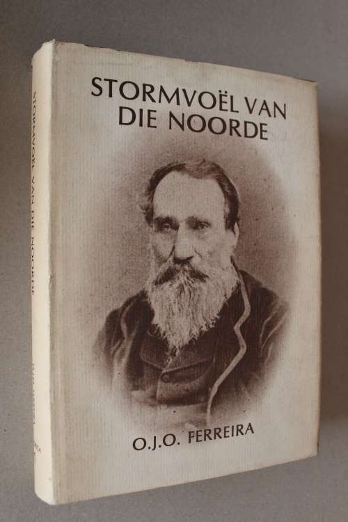 GETEKEN: Stormvoel van die Noorde, Stephanus Schoeman in Transvaal   - Ferreira