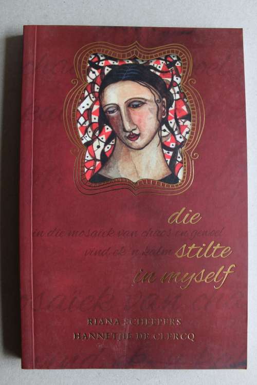 Die stilte in myself  -   Riana Scheepers & Hannetjie de Clercq