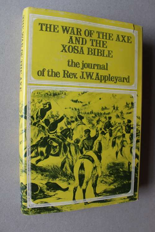The War of the Axe and the Xosa Bible  - Journal of Rev Appleyard