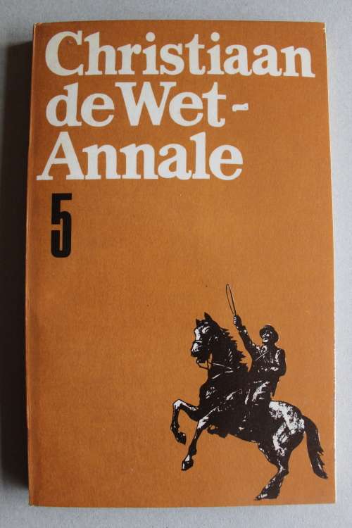 Christiaan De Wet-Annale No. 5 (De Wet Annale)