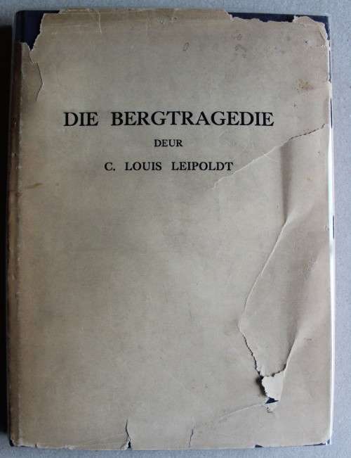 DIE BERGTRAGEDIE -   C. Louis Leipoldt