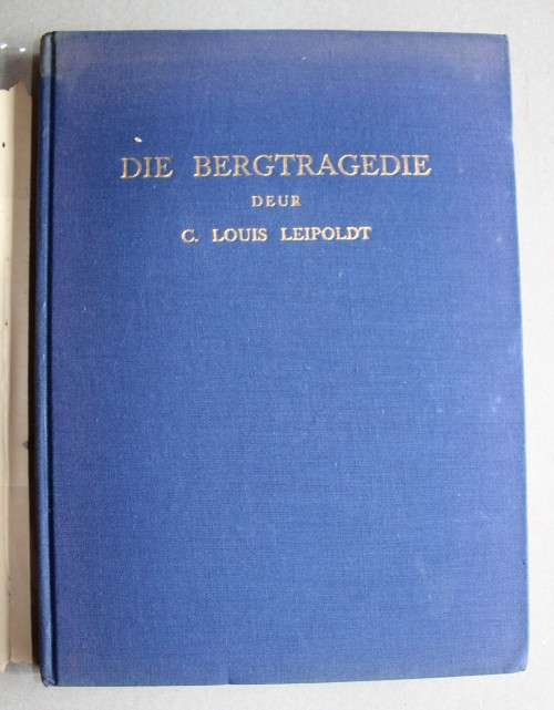 DIE BERGTRAGEDIE -   C. Louis Leipoldt