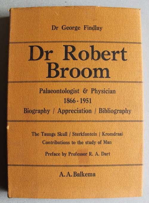 Dr Robert Broom. Palaeontologist & Physician 1866-1951