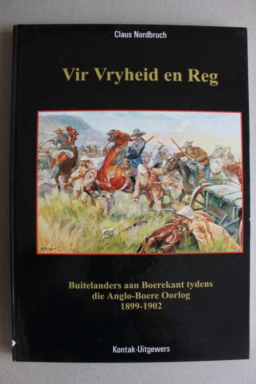 Vir Vryheid en Reg, Buitelanders aan die Boerekant tydens die Anglo-Boereoorlog, -   Nordbruch