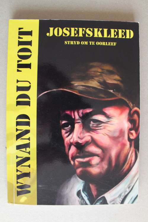 Josefskleed,  stryd om te oorleef - Wynand du Toit