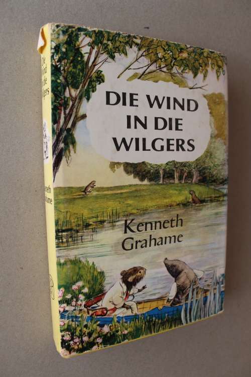 Die wind in die wilgers - Kenneth Grahame