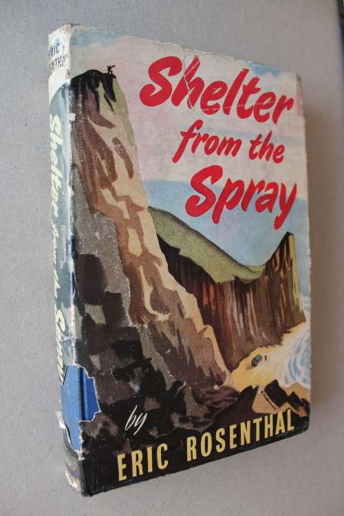 SHELTER FROM THE SPRAY by Eric Rosenthal