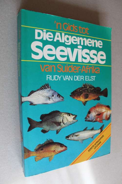 n Gids tot die algemene seevisse van Suider-Afrika. - R. Van der Elst