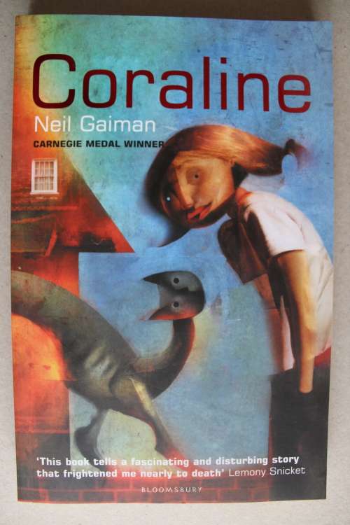 Coraline  - Neil Gaiman      - Carnegie Medal Winner