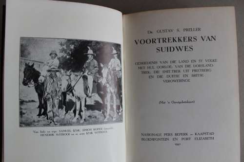 Voortrekkers van Suidwes. Geskiedenis van die Land en sy Volke met hul Oorloe; van die Dorslandtrek