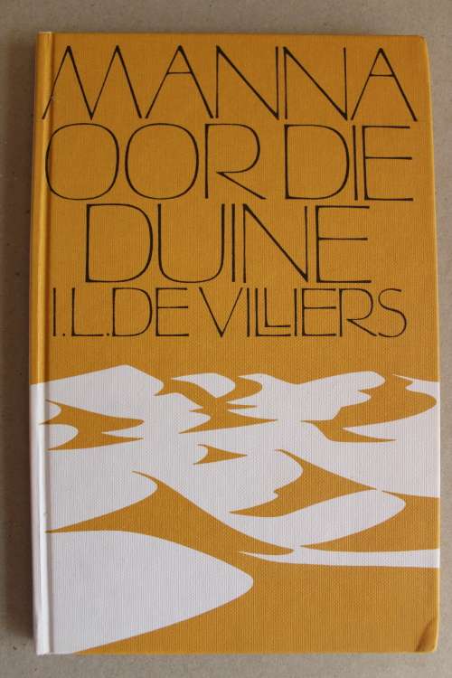 Manna oor die duine: gebede uit my dagboek - I. L. De Villiers
