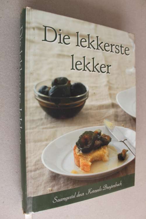 Die Lekkerste Lekker   - Kerneels Breytenbach