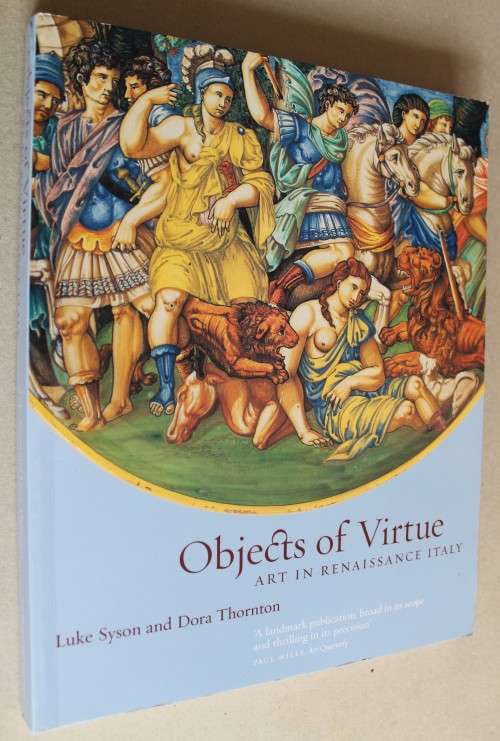 Objects of Virtue: Art in Renaissance Italy