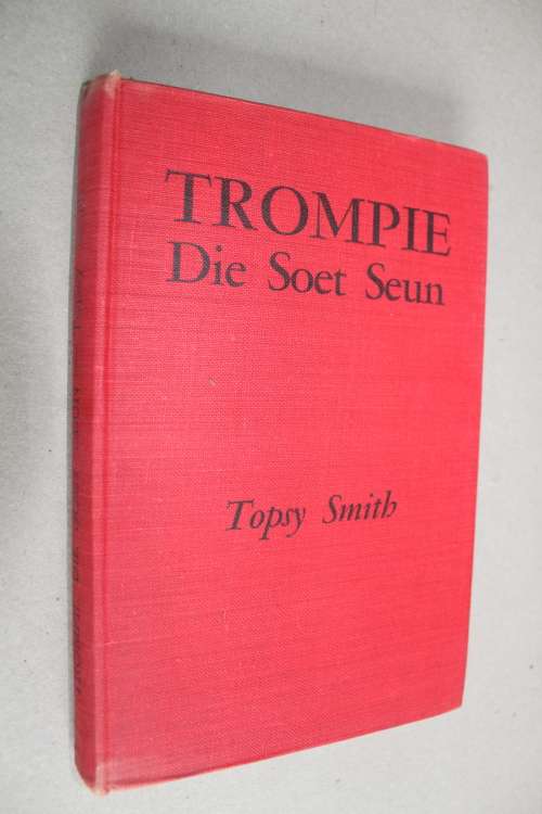 Trompie die soet seun  - Topsy Smith